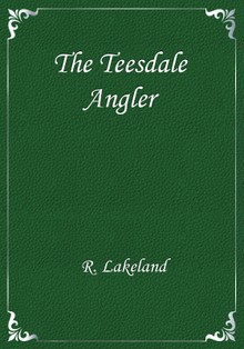 The Teesdale Angler
