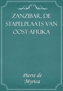 Zanzibar, de stapelplaats van Oost-Afrika