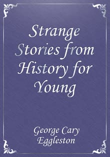 Strange Stories from History for Young People
