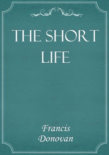The Short Life