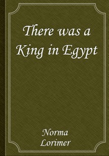 There was a King in Egypt
