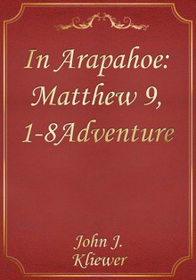 In Arapahoe: Matthew 9, 1-8