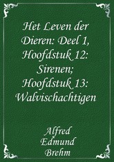 Het Leven der Dieren: Deel 1, Hoofdstuk 12: Sirenen; Hoofdstuk 13: Walvischachtigen 표지 이미지