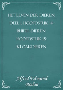 Het Leven der Dieren: Deel 1, Hoofdstuk 14: Buideldieren; Hoofdstuk 15: Kloakdieren