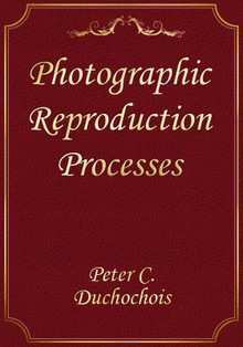 Photographic Reproduction Processes