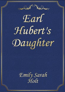 Earl Hubert's Daughter