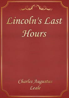 Lincoln's Last Hours