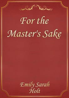 For the Master's Sake