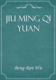 Jiu Ming Qi Yuan