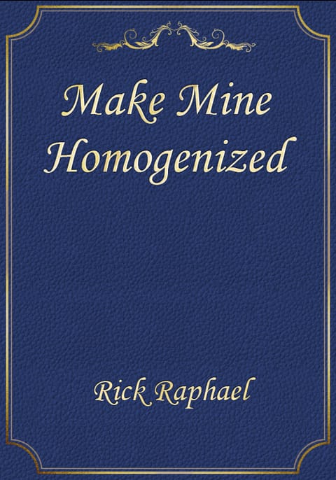 Make Mine Homogenized 표지 이미지