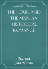 The Hour and the Man, An Historical Romance 표지 이미지