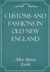 Customs and Fashions in Old New England 표지 이미지