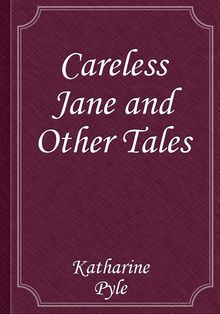 Careless Jane and Other Tales