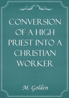 Conversion of a High Priest into a Christian Worker