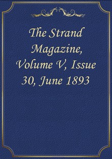 The Strand Magazine, Volume V, Issue 30, June 1893