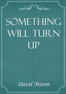 Something Will Turn Up