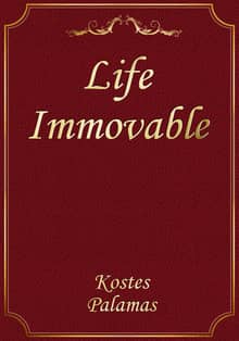 Life Immovable