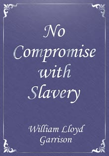 No Compromise with Slavery