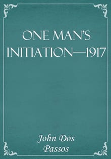 One Man's Initiation—1917