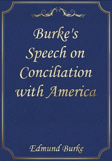 Burke's Speech on Conciliation with America