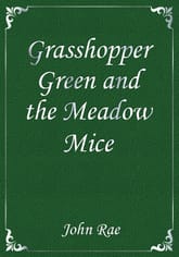 Grasshopper Green and the Meadow Mice 표지 이미지
