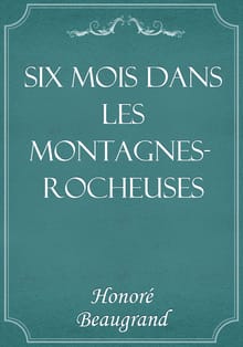 Six mois dans les Montagnes-Rocheuses