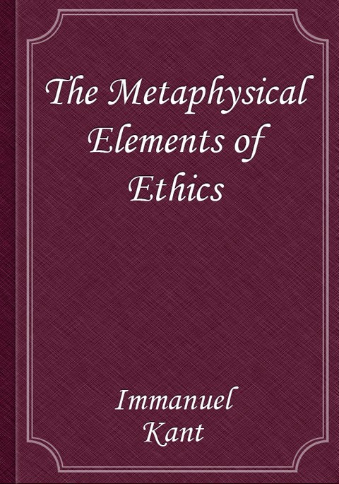 The Metaphysical Elements of Ethics 표지 이미지