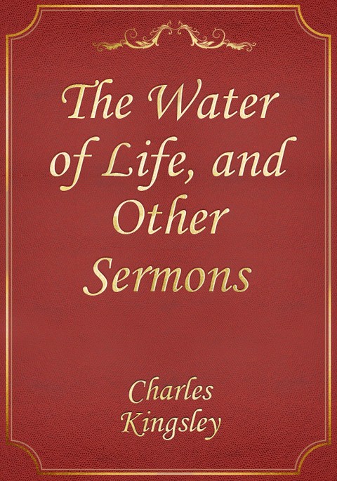 The Water of Life, and Other Sermons 표지 이미지