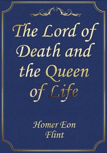 The Lord of Death and the Queen of Life