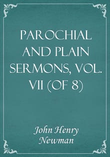 Parochial and Plain Sermons, Vol. VII (of 8)