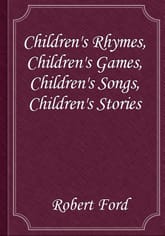 Children's Rhymes, Children's Games, Children's Songs, Children's Stories 표지 이미지