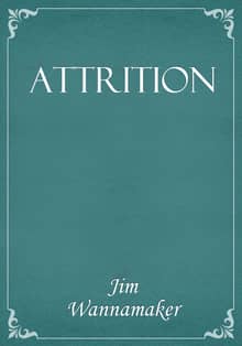 Attrition