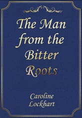 The Man from the Bitter Roots 표지 이미지