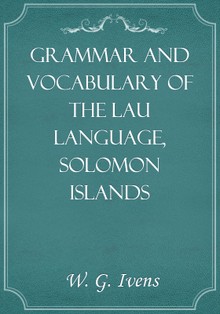 Grammar and Vocabulary of the Lau Language, Solomon Islands