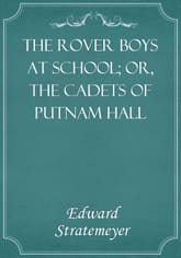 The Rover Boys at School; Or, The Cadets of Putnam Hall 표지 이미지