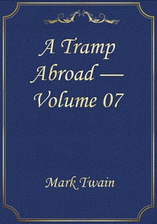 A Tramp Abroad — Volume 07