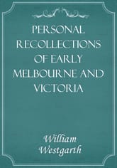 Personal Recollections of Early Melbourne and Victoria 표지 이미지