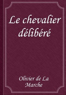 Le chevalier délibéré