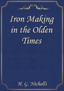 Iron Making in the Olden Times