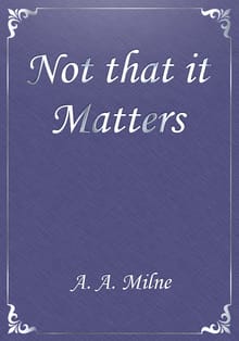 Not that it Matters