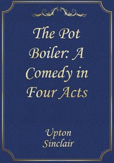The Pot Boiler: A Comedy in Four Acts 표지 이미지