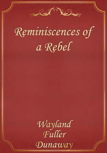 Reminiscences of a Rebel