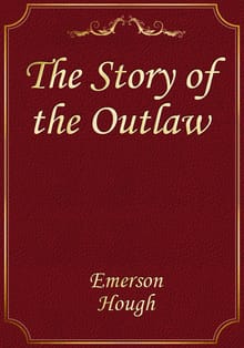 The Story of the Outlaw