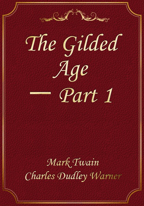 The Gilded Age ㅡ Part 1 표지 이미지