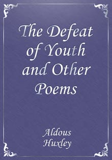 The Defeat of Youth and Other Poems