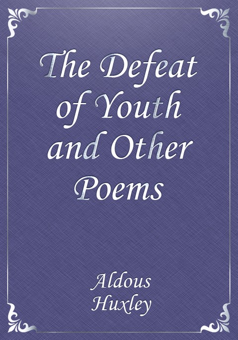 The Defeat of Youth and Other Poems 표지 이미지