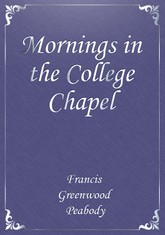 Mornings in the College Chapel 표지 이미지