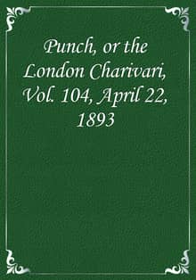 Punch, or the London Charivari, Vol. 104, April 22, 1893