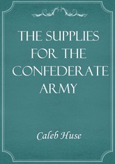 The Supplies for the Confederate Army 표지 이미지