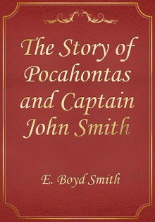 The Story of Pocahontas and Captain John Smith